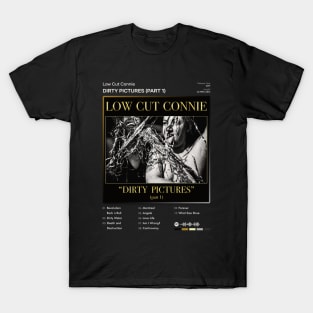 Low Cut Connie - Dirty Pictures (Part 1) Tracklist Album T-Shirt